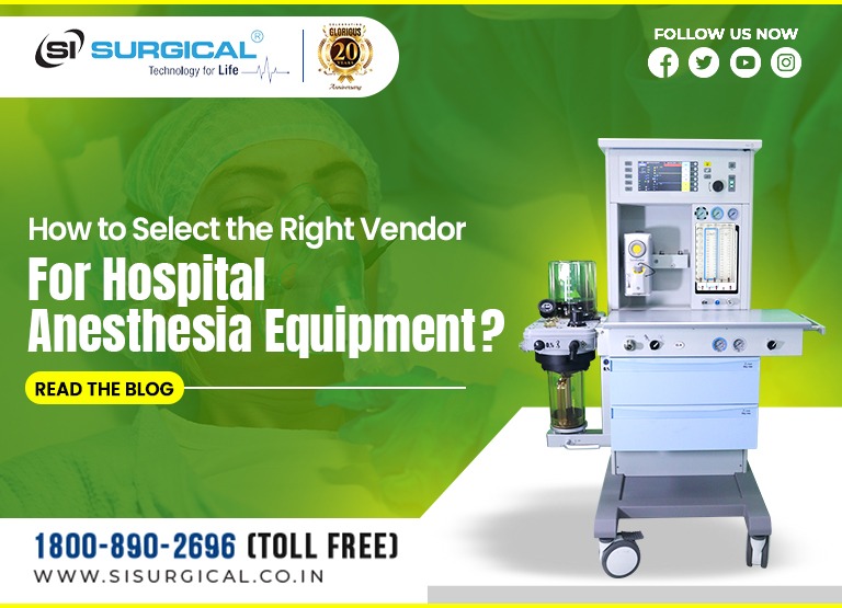 How to Select the Right Vendor for Hospital Anesthesia Equipment?