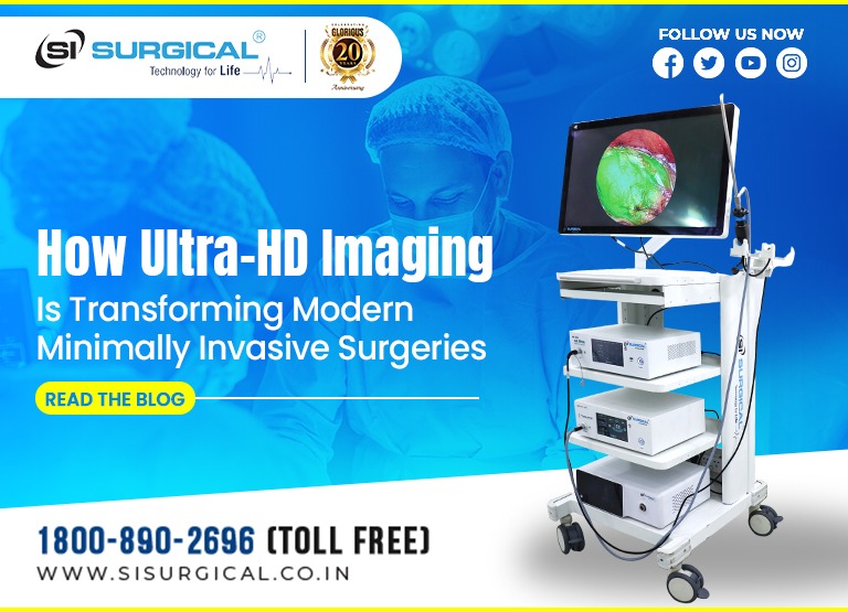 How Ultra-HD Imaging Is Transforming Modern Minimally Invasive Surgeries?